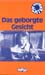 geborgtegesicht