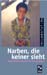 narbendiekeinersieht
