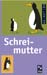 schreimutter