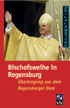 Bischofsweihe in Regensburg - Übertragung aus dem Regensburger Dom