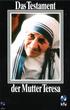Das Testament der Mutter Teresa