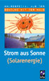Strom aus Sonne (Solarenergie)