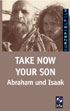 Take now your son - Abraham und Isaak (Gottesbilder DVD)